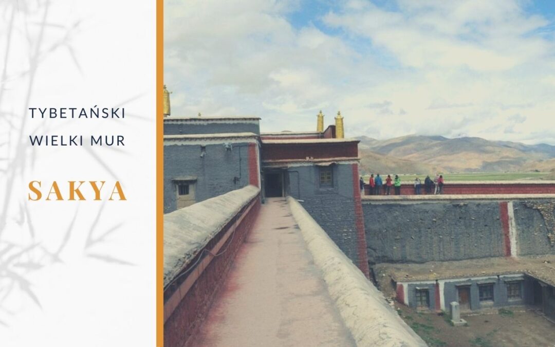 Sakya – Tybetański Wielki Mur
