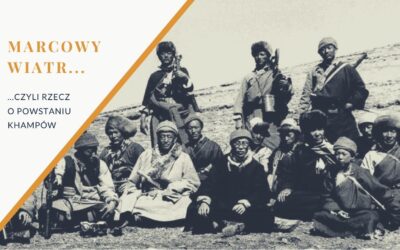 Marcowy Wiatr, czyli rzecz o powstaniu Khampów