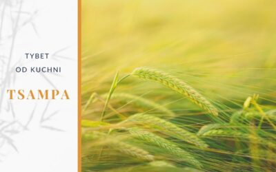 Tybet od kuchni — TSAMPA