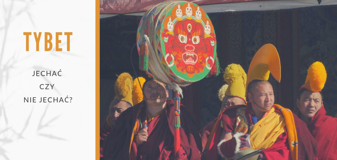 Jechać, czy nie jechać do Tybetu – 18 najczęściej zadawanych w mailach pytań