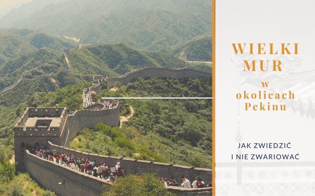 Wielki Mur w okolicach Pekinu
