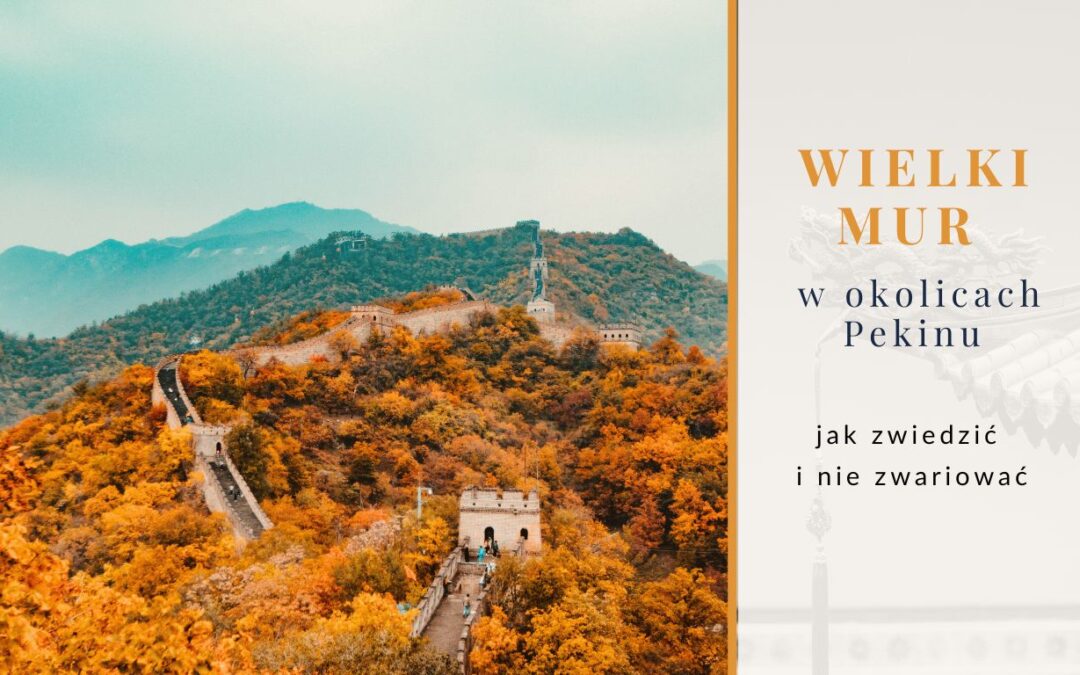 Wielki Mur w okolicach Pekinu