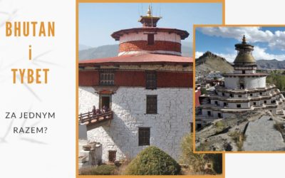 Tybet i Bhutan za jednym razem? Czy to możliwe?