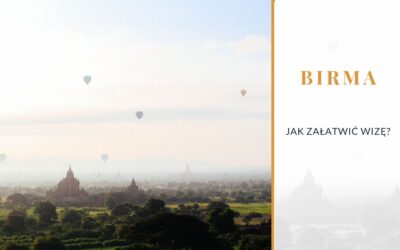 Jak załatwić wizę do Birmy?