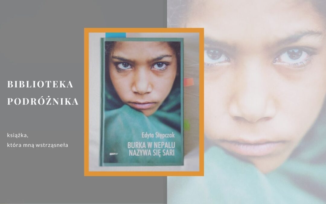 Biblioteka podróżnika — Burka w Nepalu nazywa się sari