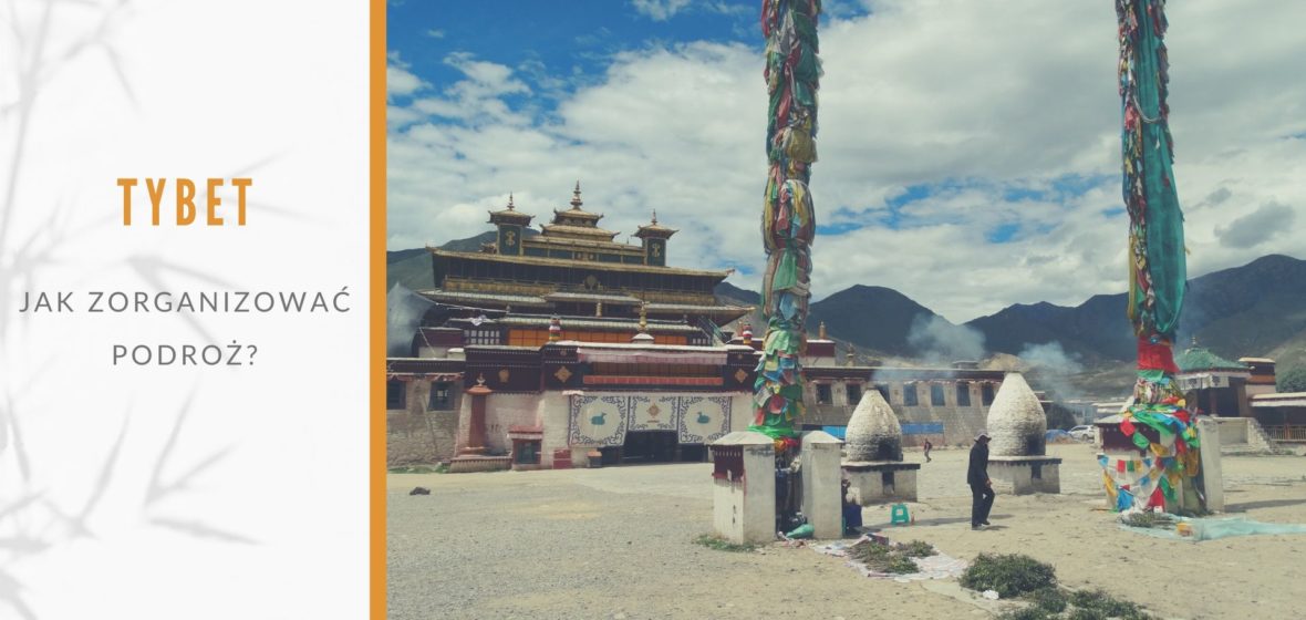 Jak zorganizować podróż do Tybetu w 3 krokach?