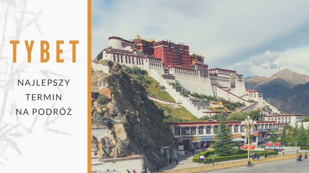 najlepszy termin na podróż do Tybetu