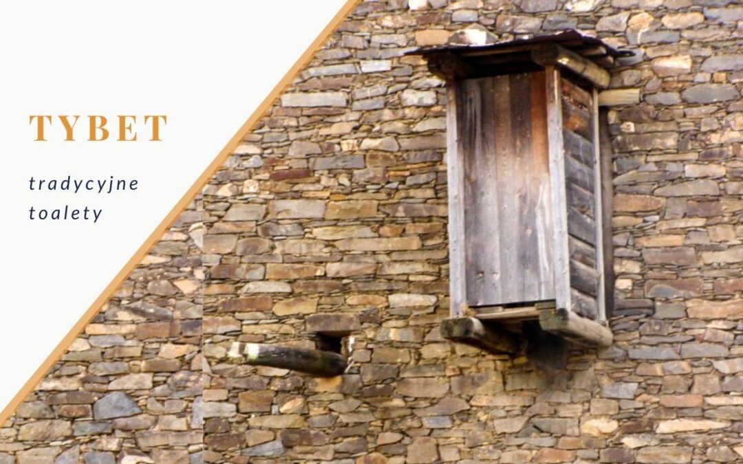 Tybetańskie toalety