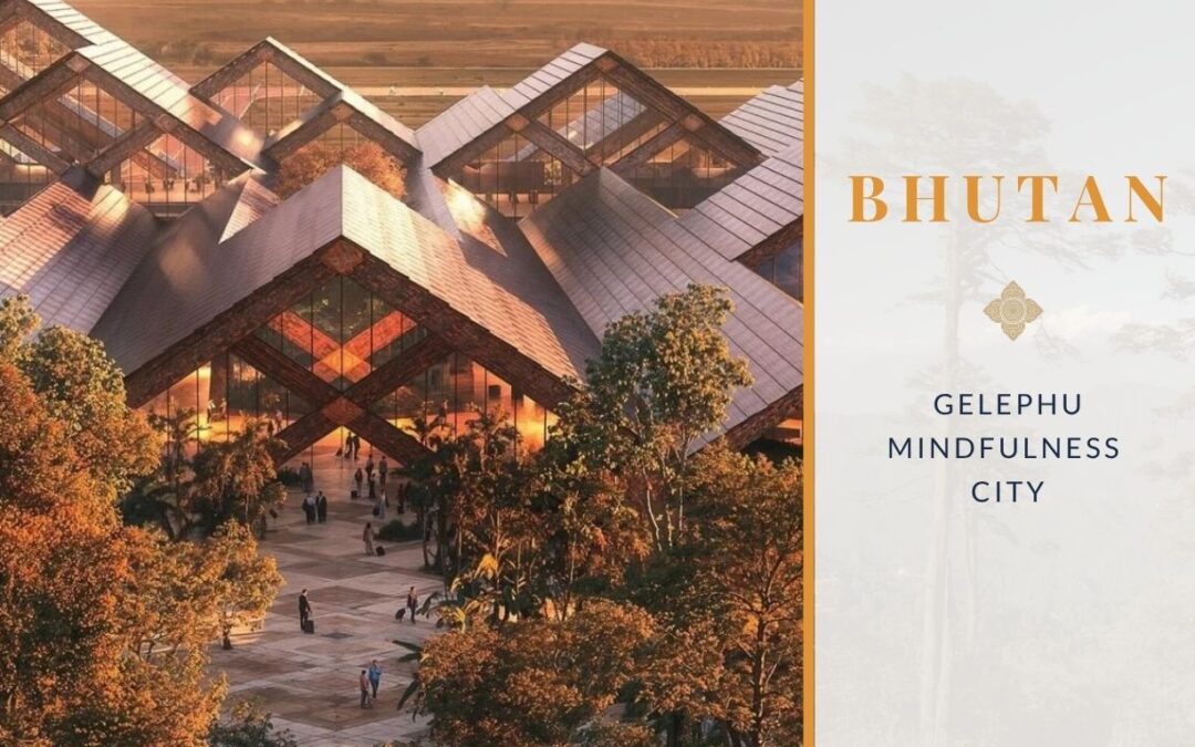 Gelephu mindfulness City