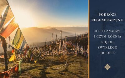 Podróże regeneracyjne – co to znaczy i czym różnią się od zwykłego urlopu?